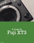 Fujifilm XT3 Camera Guide