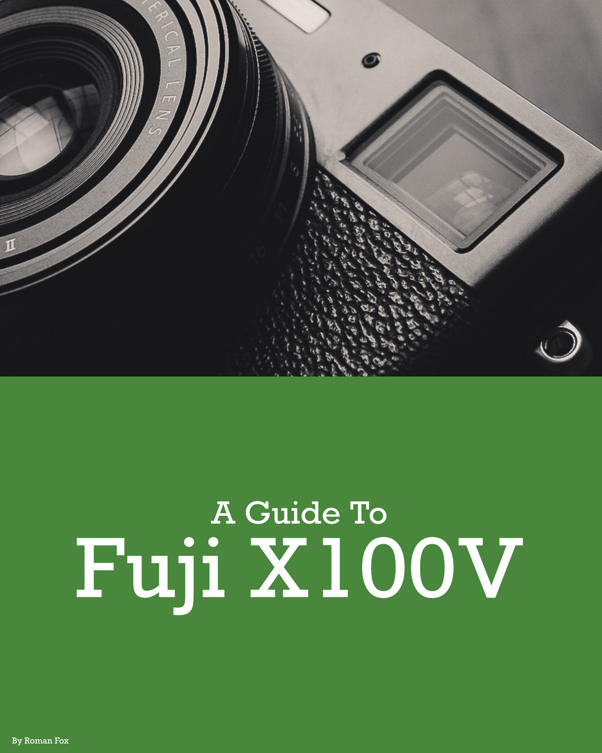 Fujifilm X100V Camera Guide