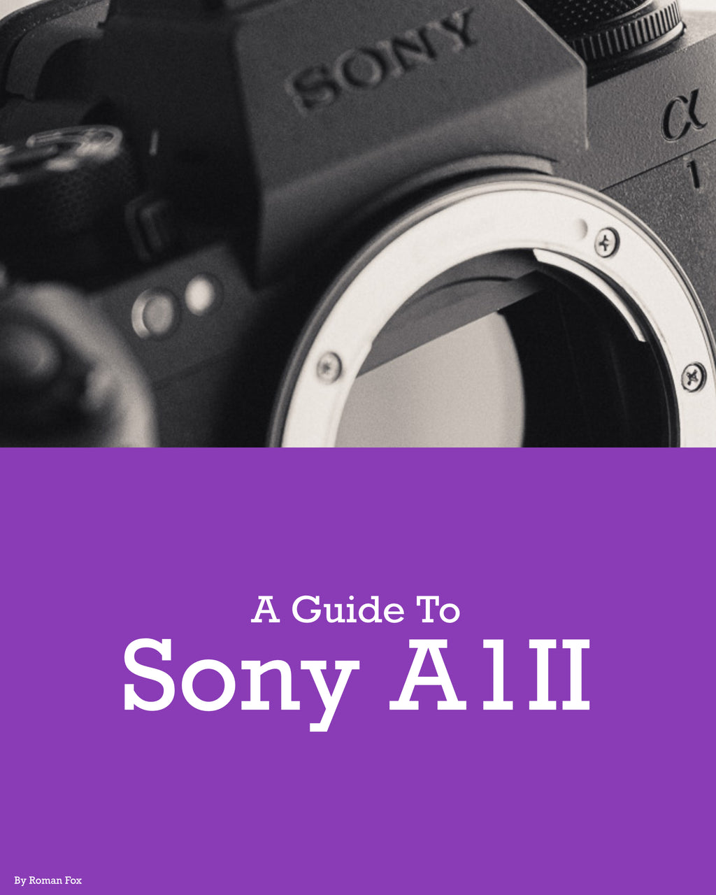 Sony A1II Camera Guide